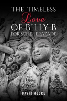 Timeless Love Of Billy B For Scheherazade