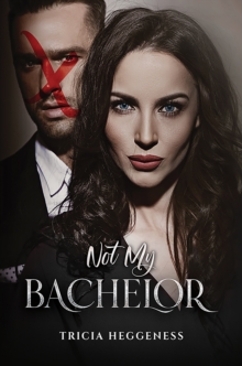 Not My Bachelor