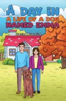 A Day in a Life of a Dog Named Emma