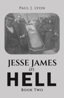 Jesse James in Hell  Book Two