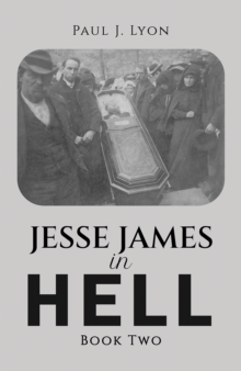 Jesse James in Hell - Book Two