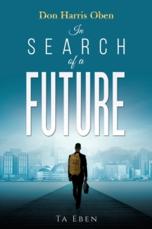 Don Harris Oben: In Search of a Future