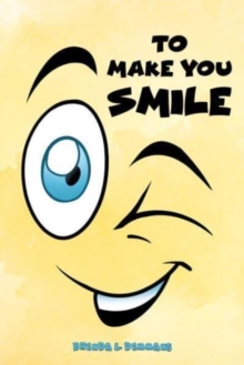 To Make You Smile