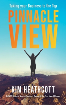 Pinnacle View : Taking your Business to the Top