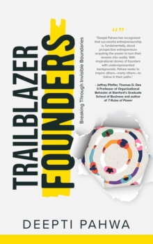 Trailblazer Founders : Breaking through Invisible Boundaries