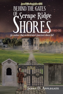 Behind the Gates of Scrape Ridge Shores