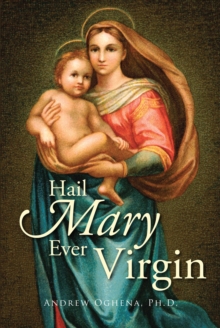 Hail Mary Ever Virgin