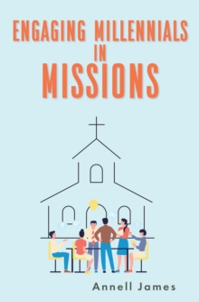 Engaging Millennials in Missions