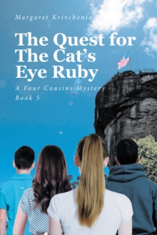 The Quest for The Cat's Eye Ruby : A Four Cousins Mystery