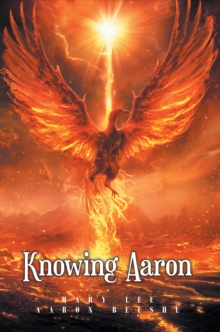 Knowing Aaron