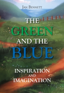 The Green and the Blue : Inspiration and Imagination