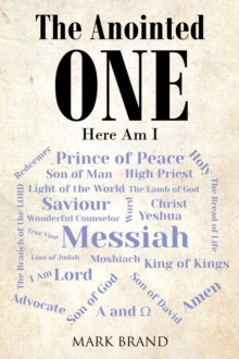 The Anointed ONE : Here Am I