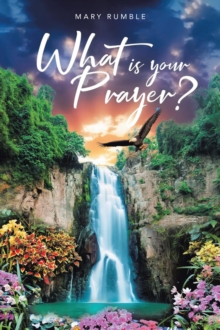 What Is Your Prayer?