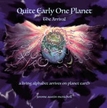 Quite Early One Planet : The Arrival