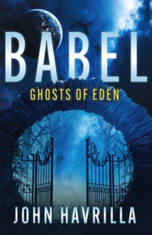 Babel : Ghosts of Eden