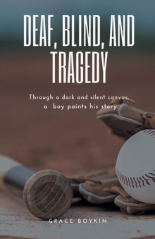 Deaf, Blind, and Tragedy