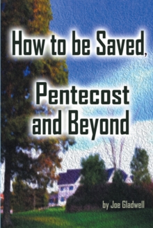 How to Be Saved, Pentecost and Beyond