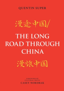 The Long Road Through China