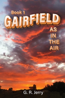 Gairfield : As in the Air (Book 1)