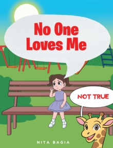 No One Loves Me : (not true)