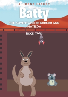 Batty : The Adventures of Boomer and Matilda