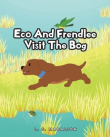 Eco And Frendlee Visit The Bog