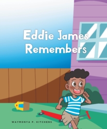 Eddie James Remembers