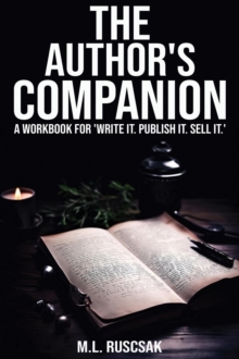 Author's Companion: A Workbook : Write it. Publish it. Sell It., #2