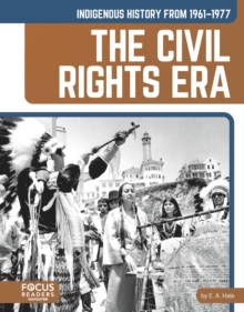 Indigenous History from 19611977: The Civil Rights Era