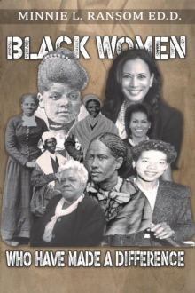 Black Women Who Made A Difference