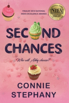 Second Chances : Who Will Abby Choose?