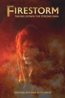 Firestorm : Taking Down the Strong Man