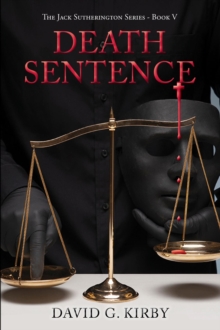 Death Sentence : Jack Sutherington Series - Book V