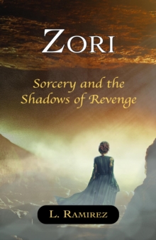 Zori : Sorcery and the Shadows of Revenge