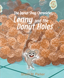 The Donut Shop Chronicles : Lenny and the Donut Holes