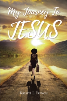 My Journey To Jesus