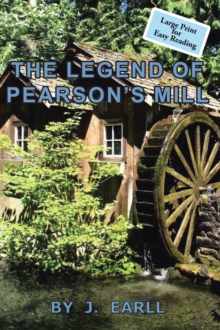 The Legend of Pearson's Mill