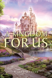 A Kingdom for Us