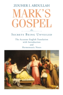 Mark's Gospel : Secrets Being Unveiled