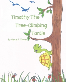 Timothy the Tree-Climbing Turtle