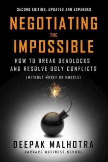 Berrett-Koehler Publishers Negotiating The Impossible, Second Edition , How To Break Deadlocks And Resolve Ugly Conflicts (without Money Or Muscle)