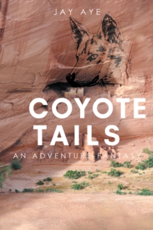 Coyote Tails : An Adventure Fantasy