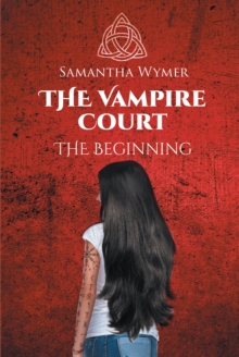 The Vampire Court : The Beginning