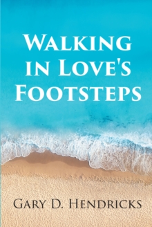 Walking in Love's Footsteps