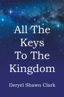 All The Keys To The Kingdom