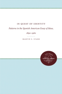 In Quest of Identity : Patterns in the Spanish American Essay of Ideas, 1890-1960