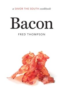 Bacon : a Savor the South cookbook