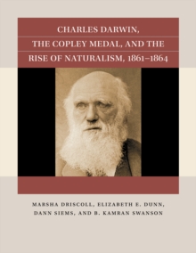 Charles Darwin, the Copley Medal, and the Rise of Naturalism, 1861-1864