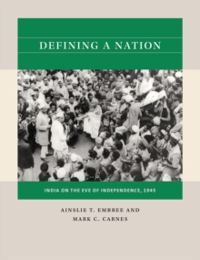 Defining a Nation : India on the Eve of Independence, 1945