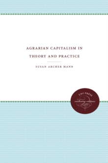 Agrarian Capitalism in Theory and Practice